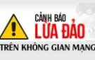 Cảnh báo thủ đoạn thuê, mua tài khoản ngân hàng để thực hiện hành vi lừa